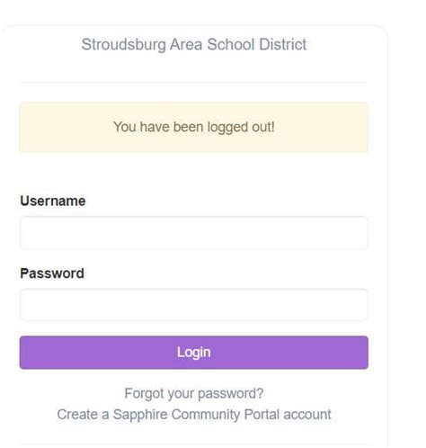 You may also send an E-mail to: portal@sburg.org. Technology Office. Stroudsburg Area School District. Stroudsburg, PA 18360. (570) 213-3993. You will receive an email when your Community Web Portal User Account is ready for use in 5 school days. Be sure to check your spam filter if necessary. 